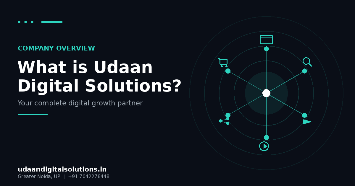 What is Udaan Digital Solutions - complete digital agency overview