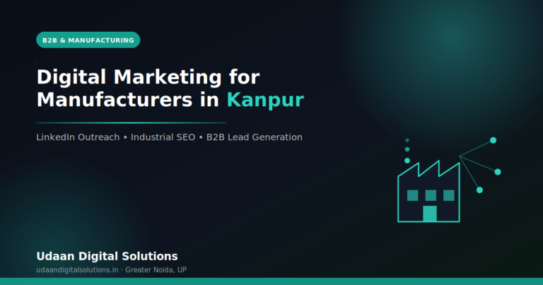 Digital marketing for manufacturers in kanpur
