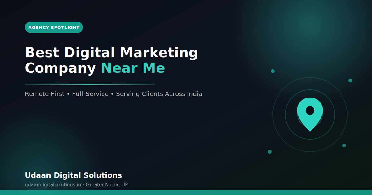 Best digital marketing company near me - guide by Udaan Digital Solutions