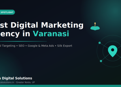 Best digital marketing agency in varanasi